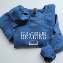 Load image into Gallery viewer, I&#39;d Rather Be Reading Sweater - Embroidered
