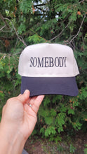 Load image into Gallery viewer, Somebody Hat

