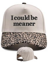 Load image into Gallery viewer, I could be meaner hat - leopard print trucker hat
