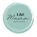 L&E Mama Designs