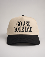 Load image into Gallery viewer, Go Ask Your Dad Cap
